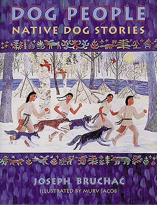 Dog People: Native Dog Stories