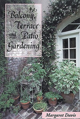 Balcony, Terrace And Patio Gardening