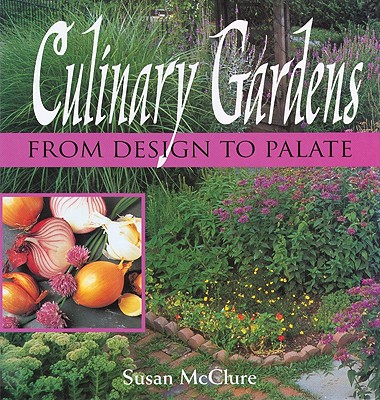 Image for Culinary Gardens: From Design to Palate