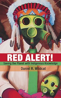 Red Alert!: Saving the Planet with Indigenous Knowledge