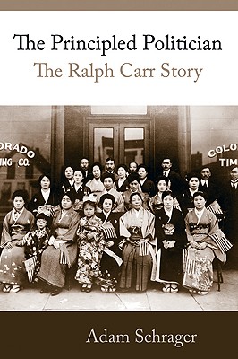 The Principled Politician: The Ralph Carr Story