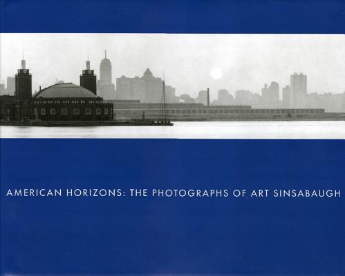 American Horizons: The Photographs of Art Sinsabaugh