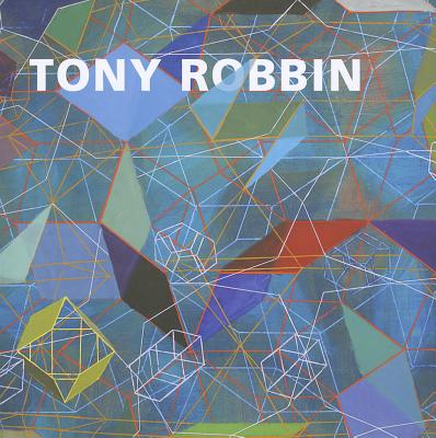 Tony Robbin: A Retrospective: Paintings and Drawings 1970-2010