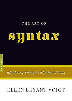 Image for The Art of Syntax: Rhythm of Thought, Rhythm of Song The Art of Syntax: Rhythm of Thought, Rhythm of Song