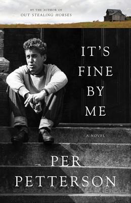It's Fine By Me: A Novel