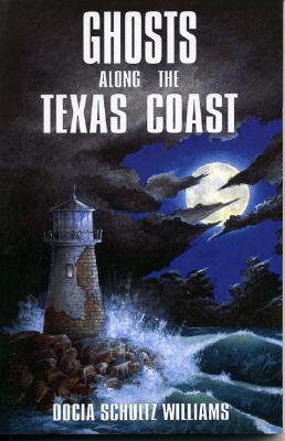 Image for Ghosts Along the Texas Coast