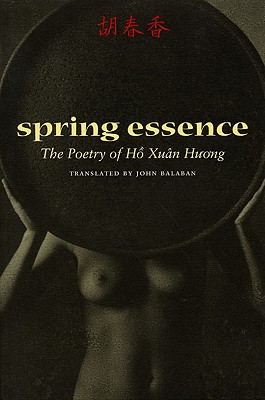 Spring Essence: The Poetry of H Xun Huong