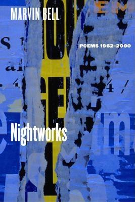 Nightworks: Poems 1962-2000
