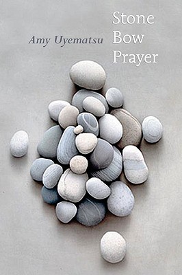 Stone Bow Prayer