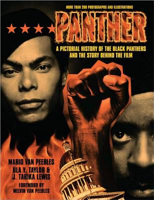 Panther: A Pictorial History of the Black Panthers and the Story Behind the Film