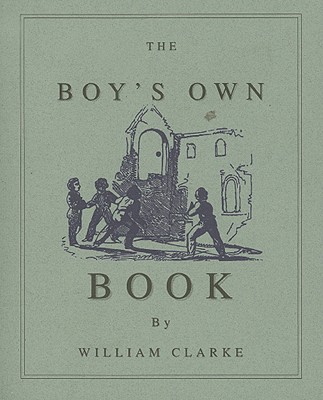 Boy's Own Book (Applewood Books)
