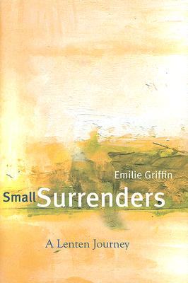 Small Surrenders: A Lenten Journey