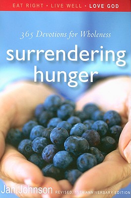 Image for Surrendering Hunger: 365 Devotions for Wholeness Surrendering Hunger: 365 Devotions for Wholeness
