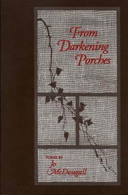 From Darkening Porches: Poems