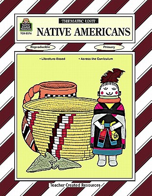 Native Americans: Thematic Units (Thematic Units Series)