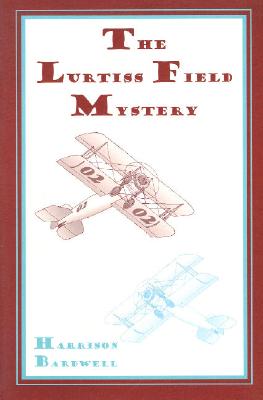 Image for Airplane Girls: The Lurtiss Field Mystery Airplane Girls: The Lurtiss Field Mystery