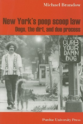 New York's Poop Scoop Law: Dogs, the Dirt, and Due Process
