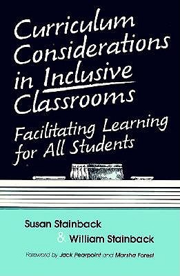 Curriculum Considerations in Inclusive Classrooms: Facilitating Learning for All Students