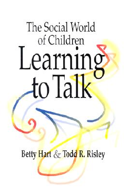 The Social World of Children Learning to Talk