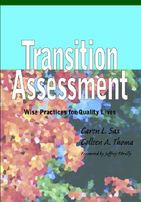 Image for Transition Assessment: Wise Practices for Quality Lives Transition Assessment: Wise Practices for Quality Lives