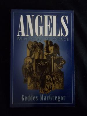 Image for Angels: Ministers of Grace Angels: Ministers of Grace
