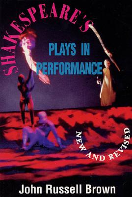 Image for Shakespeare's Plays In Performance (Applause Acting Series)
