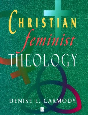 Christian Feminist Theology: A Constructive Interpretation