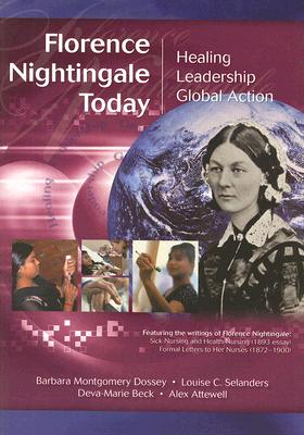 Image for Florence Nightingale Today: Healing, Leadership, Global Action Florence Nightingale Today: Healing, Leadership, Global Action