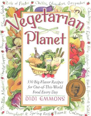 The Vegetarian Planet: 350 Big-Flavor Recipes for Out-Of-This-World Food Every Day (Non)