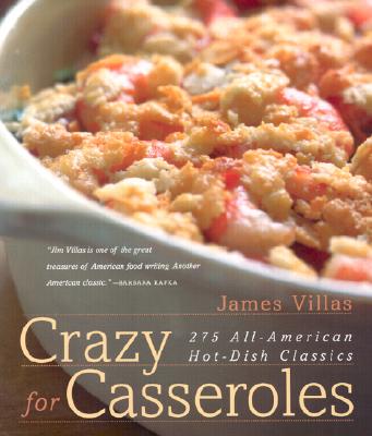 Image for Crazy for Casseroles: 275 All-American Hot-Dish Classics