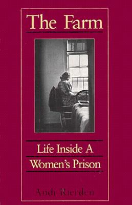 The Farm: Life Inside a Women's Prison