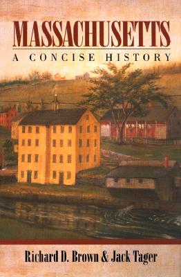 Image for MASSACHUSETTS: A CONCISE HISTORY MASSACHUSETTS: A CONCISE HISTORY