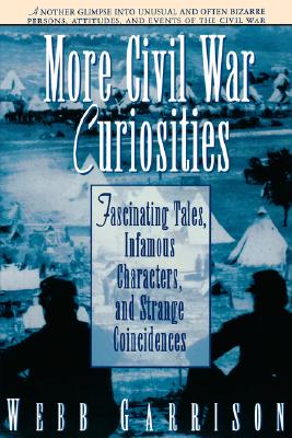 MORE CIVIL WAR CURIOSITIES