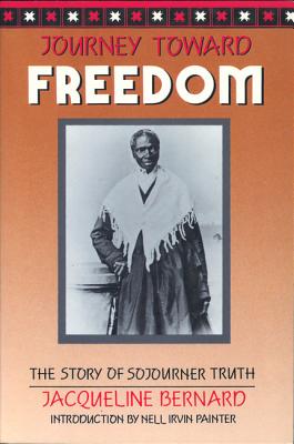 Image for Journey Toward Freedom: The Story of Sojourner Truth