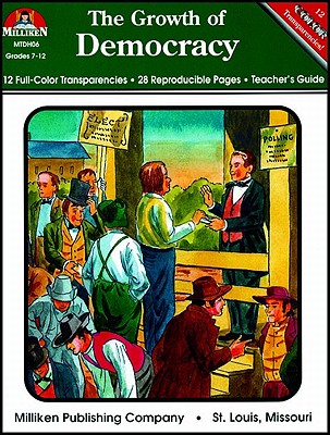 The Growth of Democracy, Grades 7-12