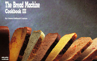 The Bread Machine Cookbook III (Nitty Gritty Cookbooks)