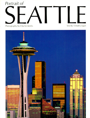 PORTRAIT OF SEATTLE: PORTRAIT OF AMERICA SERIES