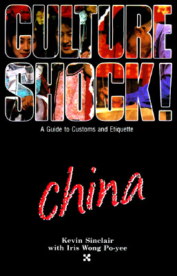 Image for Culture Shock! China ( A Survival Guide to Customs & Etiquette)