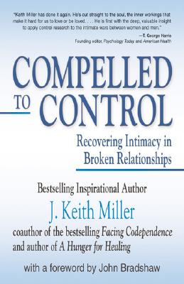 Compelled to Control: Recovering Intimacy in Broken Relationships