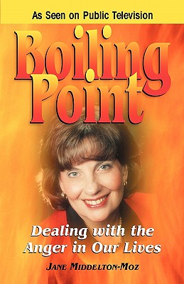 Image for Boiling Point: Dealing with the Anger in our Lives