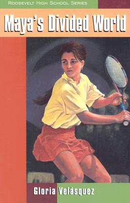Maya's Divided World (Roosevelt High School (Paperback) )