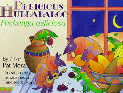 Image for Delicious Hulabaloo/Pachanga Deliciosa (English and Spanish Edition) Delicious Hulabaloo/Pachanga Deliciosa (English and Spanish Edition)