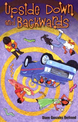 Upside Down and Backwards/De Cabeza y Al Reves (English and Spanish Edition)