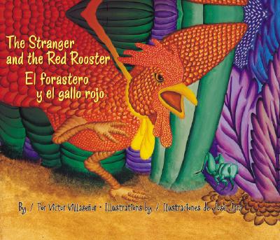 The Stranger and the Red Rooster/ El forastero y el gallo rojo (Spanish Edition) Image for The Stranger and the Red Rooster/ El forastero y el gallo rojo (Spanish Edition)