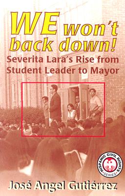 We Won't Back Down Severita Lara's Rise from Student Leader to Mayor