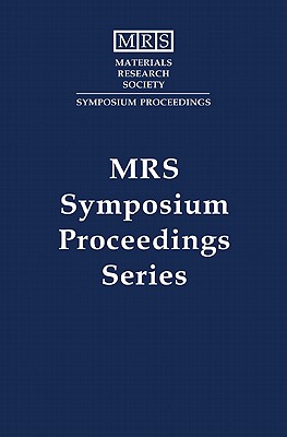 GaN and Related Alloys - 2001: Symposium Held November 26-30, 2001, Boston, Massachusetts, U.S.A [Materials Research Society Symposium Proceedings, Volume 693]