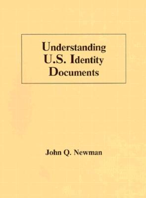 Understanding U. S. Identity Documents