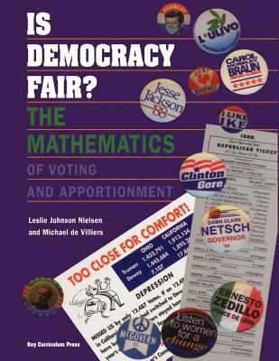 Is Democracy Fair: The Mathematics of Voting and Apportionment