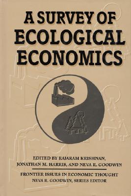 A Survey of Ecological Economics (Volume 1) (Frontier Issues in Economic Thought)