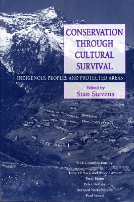 Image for Conservation Through Cultural Survival: Indigenous Peoples And Protected Areas